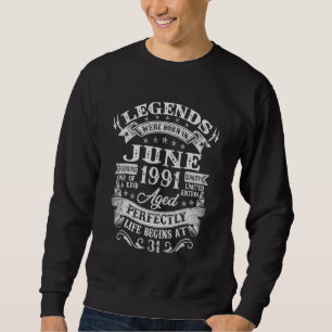 Sweatshirt 31E Anniversaire Des Légendes Décorées Sont Nées E
