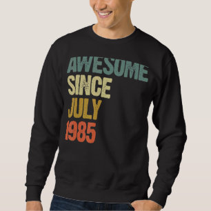 Sweatshirt 37 Ans Awesome Depuis Juillet 1985 37e Anniversair