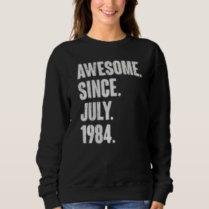 Sweatshirt 38 Ans 38 Ans Awesome depuis Juillet 198