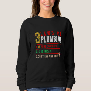 Sweatshirt 3 Lois Sur La Plomberie Plomber Plumbing Handyman