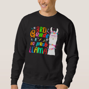 Sweatshirt 3e année No Prob Llama Enseignant Premier jour