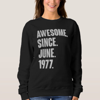 Sweatshirt 45 Ans 45ème Anniversaire Awesome depuis Juin 197