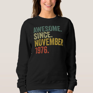 Sweatshirt 46e anniversaire Awesome depuis novembre 1976 46 A