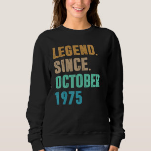 Sweatshirt 47 Ans Légende depuis octobre 1975 47e naissance