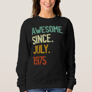 Sweatshirt 47e anniversaire stupéfiant depuis juillet 1975 47