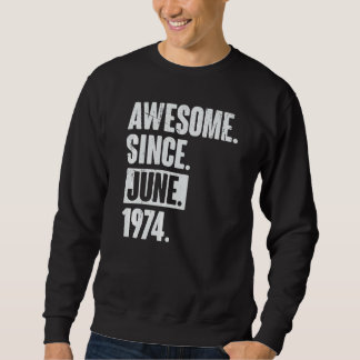 Sweatshirt 48 Ans 48ème Anniversaire Awesome depuis Juin 197