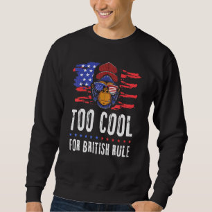 Sweatshirt 4 juillet Trop Cool Pour La Règle Britannique Amer
