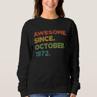 Sweatshirt 50 ans stupéfiant depuis octobre 1972 50e naissanc