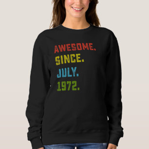 Sweatshirt 50e anniversaire Awesome depuis juillet 1972 50 an