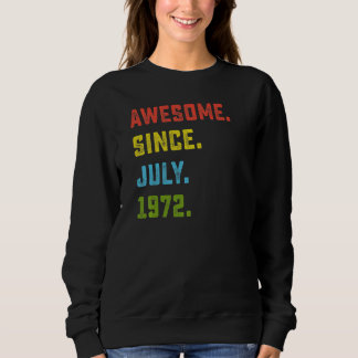 Sweatshirt 50e anniversaire Awesome depuis juillet 1972 50 an