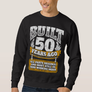 Sweatshirt 50e anniversaire B jour dire âge 50 ans plaisanter