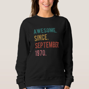 Sweatshirt 52 Ans 52e Anniversaire Awesome depuis Septembre