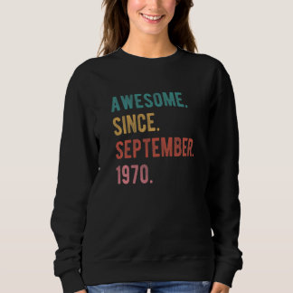 Sweatshirt 52 Ans 52e Anniversaire Awesome depuis Septembre