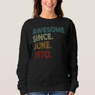Sweatshirt 52 ans 52e anniversaire Décorations stupéfiantes d