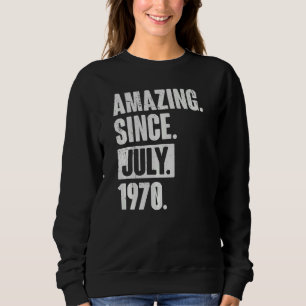 Sweatshirt 52 ans 52e anniversaire Extraordinaire depuis juil