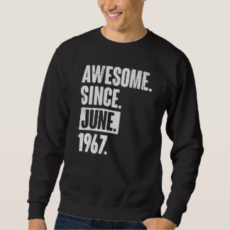 Sweatshirt 55 Ans 55e Anniversaire Awesome depuis Juin 196