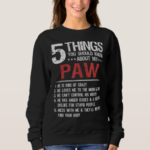 Sweatshirt 5 Choses Que Tu Devrais Savoir Sur Ma Fête des pèr