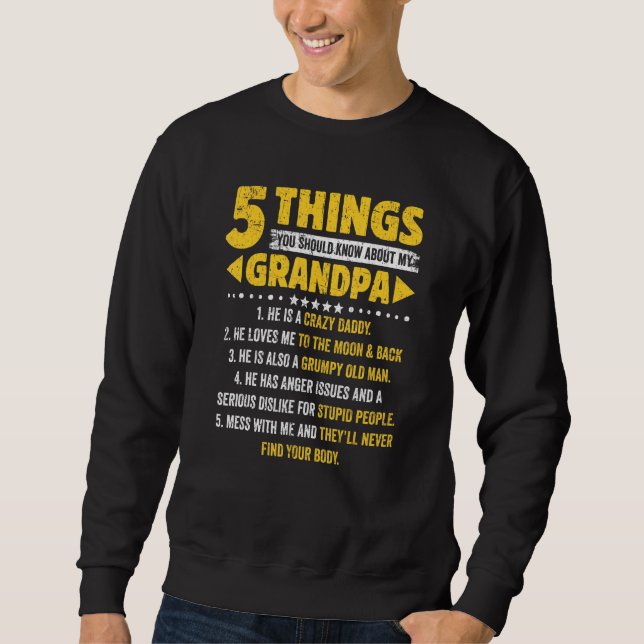 Sweatshirt 5 Choses Que Tu Devrais Savoir Sur Mes Pères Papi (Devant)