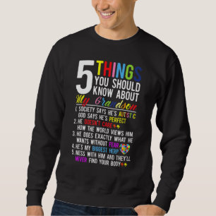 Sweatshirt 5 Choses Que Tu Devrais Savoir Sur Mon Petit-Fils