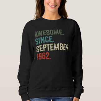 Sweatshirt 60 Ans Awesome Depuis Septembre 1962 60th Bi