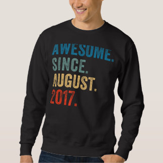 Sweatshirt 6 Ancien Awesome depuis août 2017 6e Anniversaire