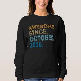 Sweatshirt 6 Ans Funny Awesome depuis Octobre 2016 6e B
