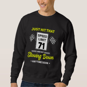 Sweatshirt 71e anniversaire Limite de vitesse Signal 71 mi/h