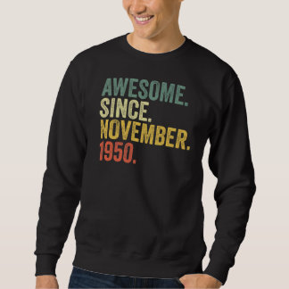 Sweatshirt 72e anniversaire Awesome depuis novembre 1950 72 A
