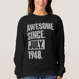 Sweatshirt 74 Ans 74ème anniversaire extraordinaire depuis ju