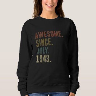 Sweatshirt 79e anniversaire Vintage stupéfiant depuis juillet