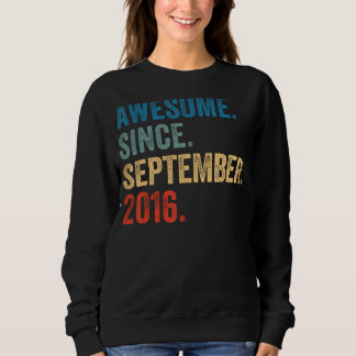 Sweatshirt 7 Ans Awesome depuis Septembre 2016 7e Naissance