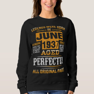 Sweatshirt 85e anniversaire pour légendes Né juin 1937 85 ans