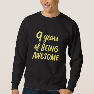 Sweatshirt 9 ans d'être génial 9 ans d'âge 9e anniversaire