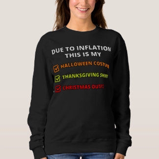 Sweatshirt A Cause De L'Inflation C'Est Mon Chandail De Noël