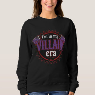 Sweatshirt À mon ère de méchant