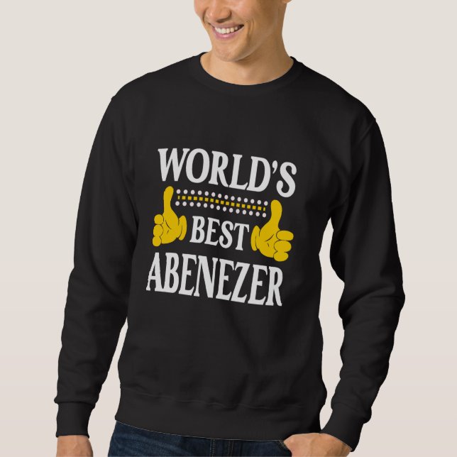 Sweatshirt Abenezer Nom personnel Prénom World's Best Abe (Devant)