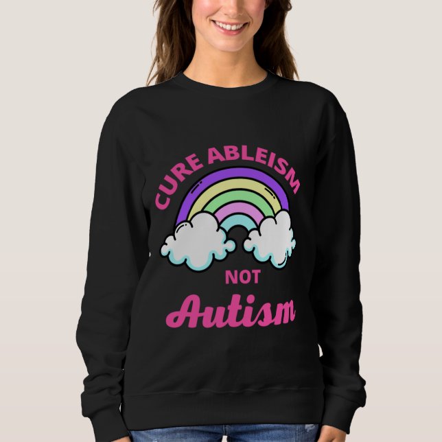 Sweatshirt Ableisme Cure Pas Autisme (Devant)