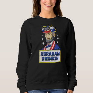 Sweatshirt Abraham Boire Lincoln Mème 4 juillet