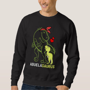 Sweatshirt Abuélasaurus Abuela Tyrannosaurus Dinosaur Baby Mo