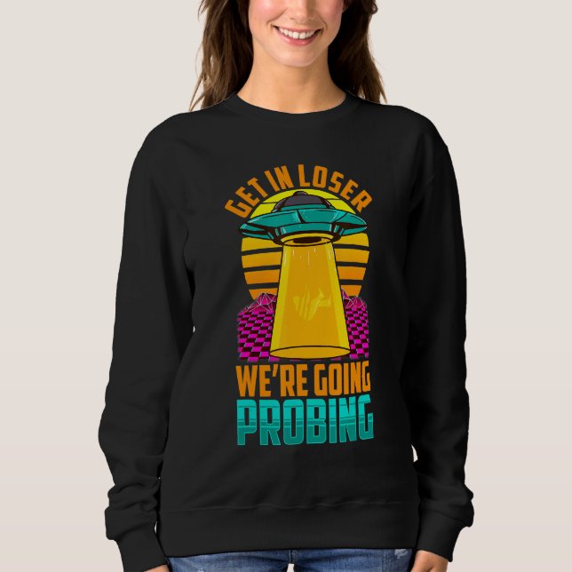 Sweatshirt Accéder À Loser Ufo Alien Espace (Devant)