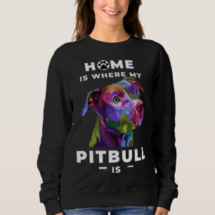 Sweatshirt Accueil Où Mon Pitbull Montre À Tout Le Monde Comm