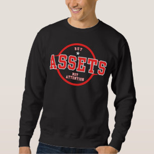 Sweatshirt Acheter des actifs Pas d'attentionMC La discipline