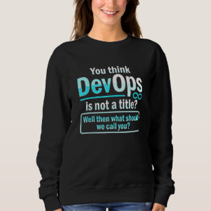Sweatshirt Administrateur système et développeur pour un ingé