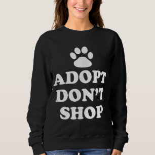 Sweatshirt Adopter Ne pas Acheter Les Droits Des Animaux Seco