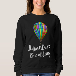 Sweatshirt Adventure appelle Tee - shirt Hot Air Balloon Shir