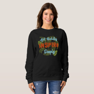 Sweatshirt Agir avec audace, inspirer en profondeur