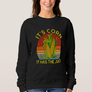 Sweatshirt Agriculture Rétro  C'est du Maïs  Épi de Maïs Il a