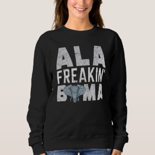 Sweatshirt Ala Freakin Bama Alabama Elephant déstressé