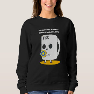 Sweatshirt Alimenté Par Café Et Crypto Cryptocurren Chainlink