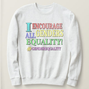 Sweatshirt "ALL GENDERS EQUALITY" Belle conception. Commandez